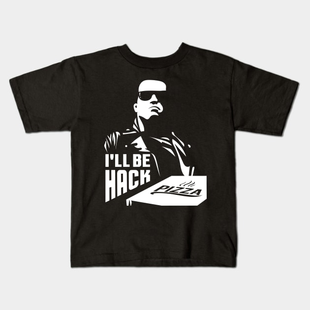 Terminator i'll be hack Kids T-Shirt by Agor2012